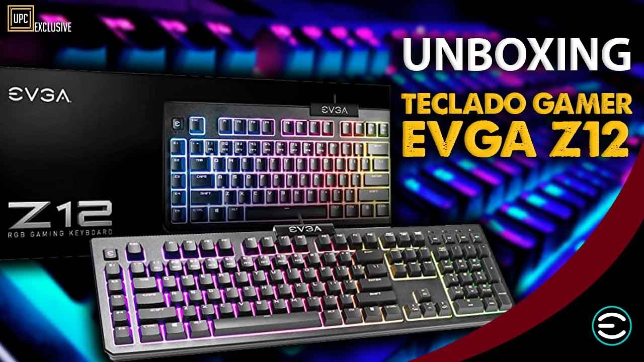 Teclado Gamer EVGA Z12 | Unboxing & Review