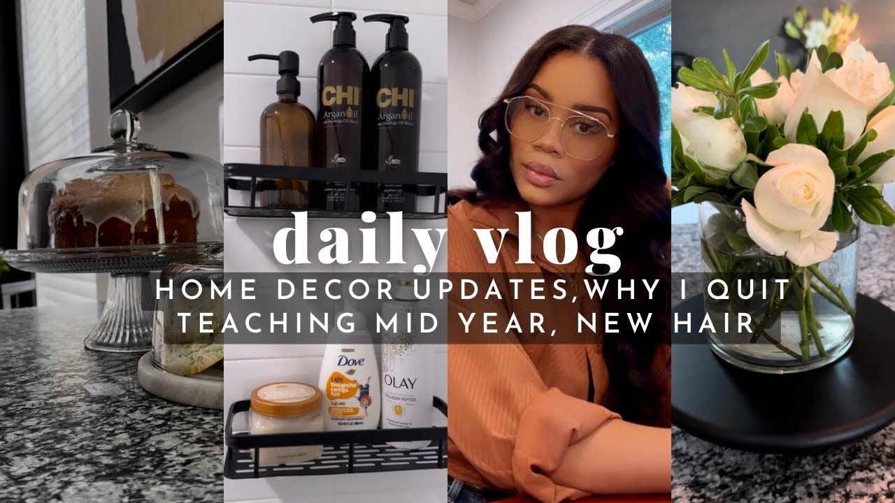 Vlog- Home Decor Updates: Styling My Fav Amazon Finds + Why I Quit Teaching & New Hair ft HairViVi