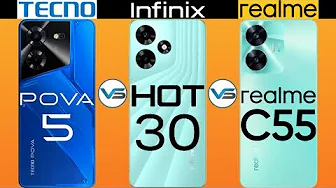 Tecno Pova 5 VS Infinix Hot 30 VS Realme C55 | Tecno Pova 5 | Infinix Hot 30 | Realme C55